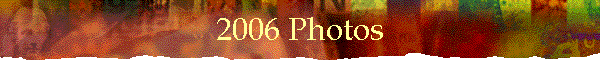 2006 Photos