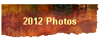 2012 Photos