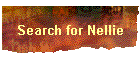 Search for Nellie