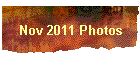 Nov 2011 Photos