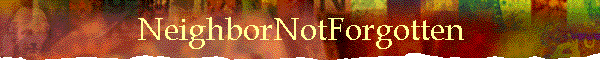 NeighborNotForgotten