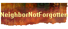 NeighborNotForgotten