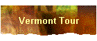 Vermont Tour